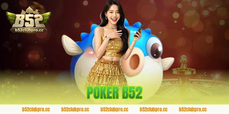 poker b52