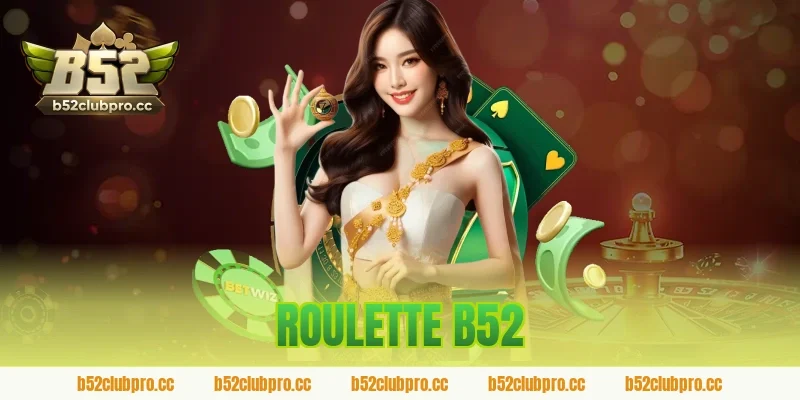 roulette b52