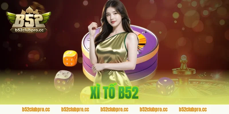 xì tố b52